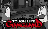Tough Life Gangland – kostenloses Online-Spiel