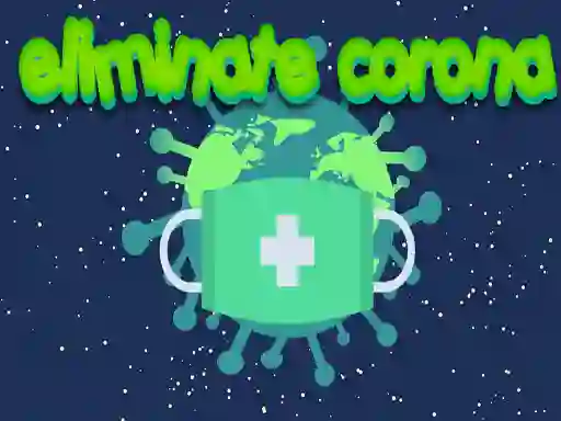 Eliminate Corona – kostenloses Online-Spiel