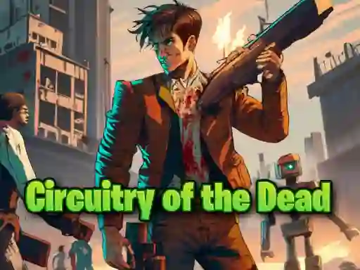 Circuitry of the Dead – kostenloses Online-Spiel
