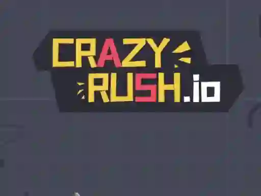 Crazy Rush.io – kostenloses Online-Spiel