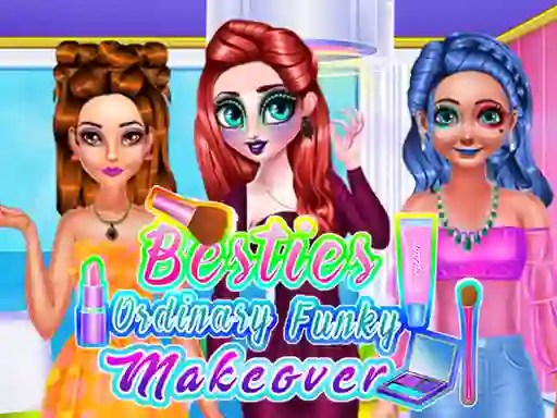Besties Ordinary Funky Makeover – kostenloses Online-Spiel