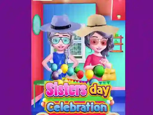 Sisters Day Celebration – kostenloses Online-Spiel