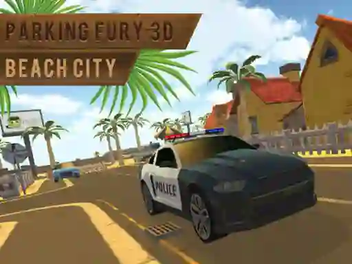 Parking Fury 3d: Beach City – kostenloses Online-Spiel