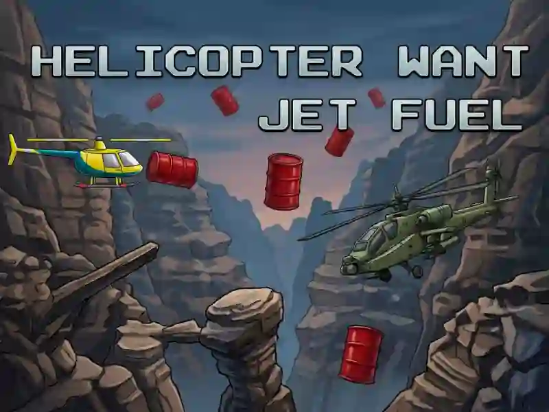 Helicopter Want Jet Fuel – kostenloses Online-Spiel
