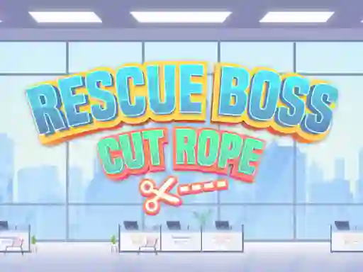 Rescue Boss Cut Rope – kostenloses Online-Spiel