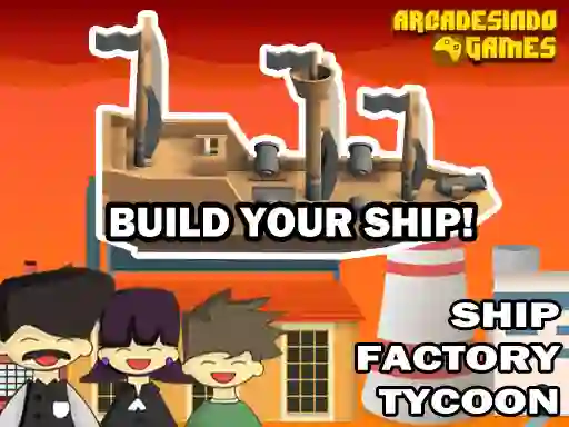 Ship Factory Tycoon – kostenloses Online-Spiel