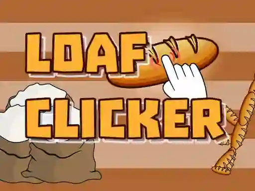 Loaf clicker – kostenloses Online-Spiel