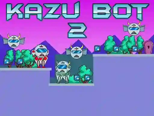 Kazu Bot 2 – kostenloses Online-Spiel