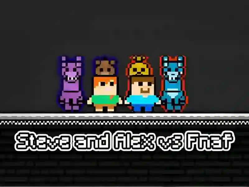 Steve and Alex vs Fnaf – kostenloses Online-Spiel