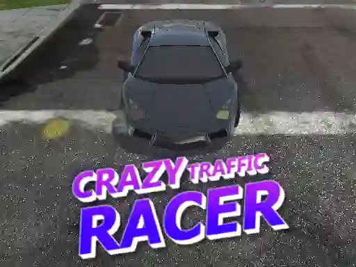 Crazy Traffic Racer – kostenloses Online-Spiel