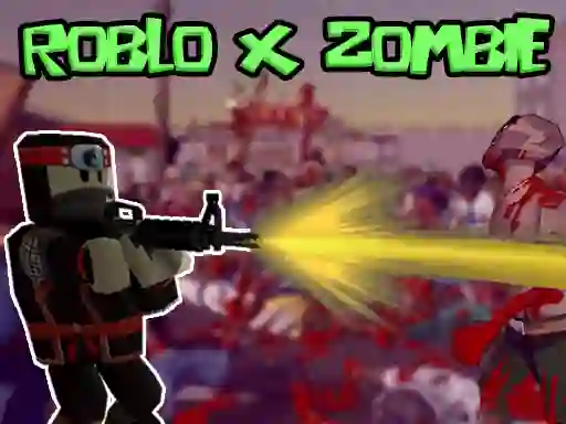 Roblo X Zombie – kostenloses Online-Spiel