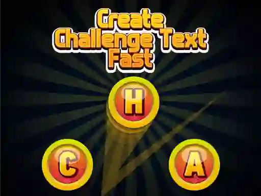 Create Challenge Text Fast – kostenloses Online-Spiel