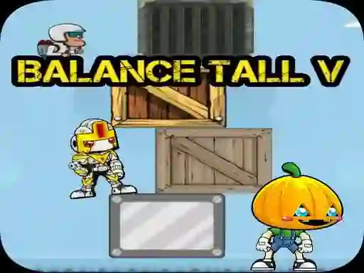 Balance Tall V – kostenloses Online-Spiel