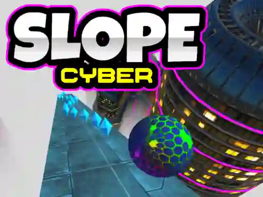 Slope Cyber – kostenloses Online-Spiel
