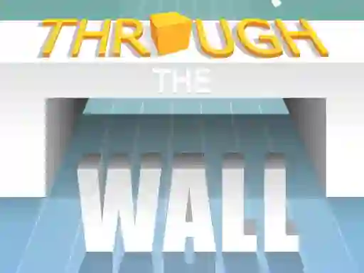 Through The Wall – kostenloses Online-Spiel