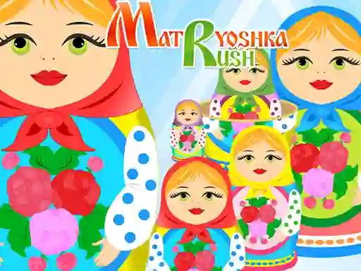 Matryoshka Rush – kostenloses Online-Spiel
