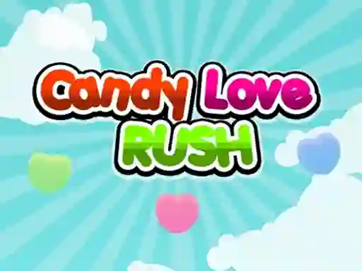 Candy Love Rush – kostenloses Online-Spiel