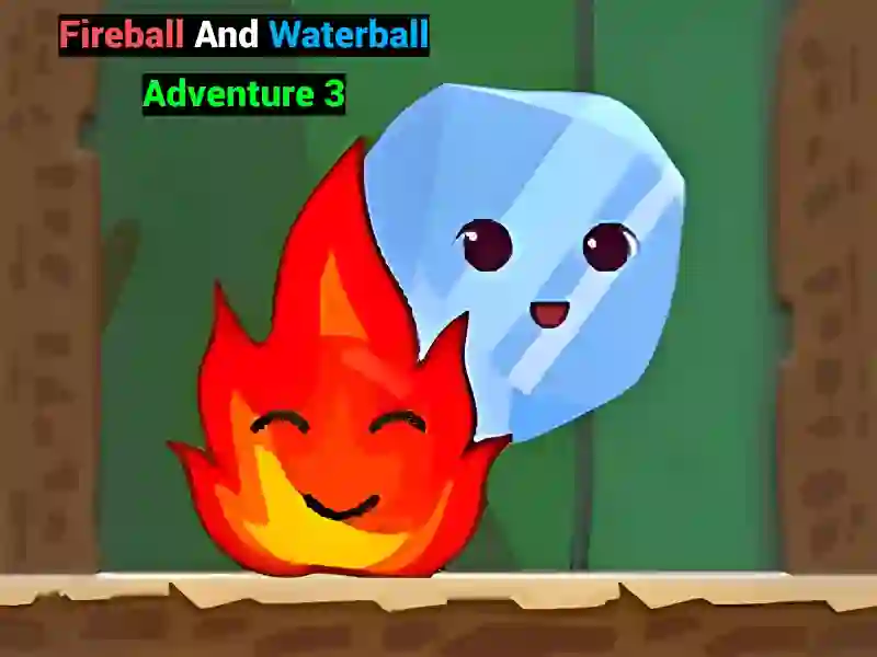 Fireball And Waterball Adventure 3 – kostenloses Online-Spiel