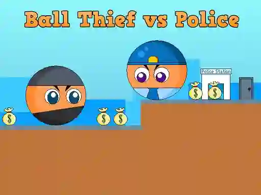Ball Thief vs Police – kostenloses Online-Spiel