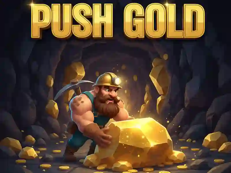 Push Gold – kostenloses Online-Spiel