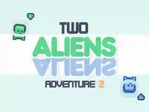 Two Aliens Adventure 2 – kostenloses Online-Spiel
