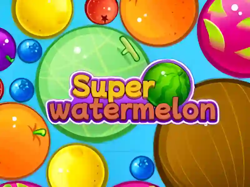 Super Watermelon – kostenloses Online-Spiel