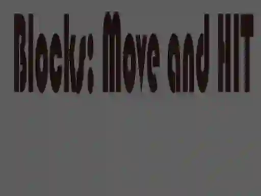 Blocks: Move and HIT – kostenloses Online-Spiel