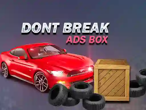 Don't Break Ads Box – kostenloses Online-Spiel