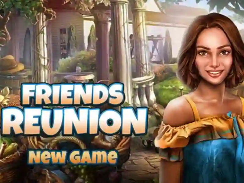 Friends Reunion – kostenloses Online-Spiel