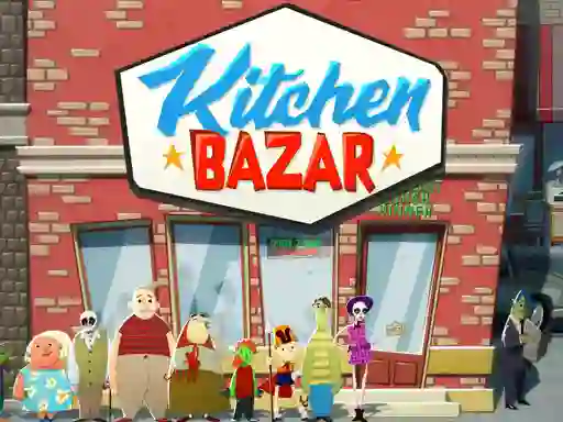 Kitchen Bazar – kostenloses Online-Spiel
