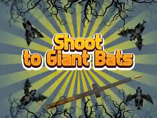 Shoot To Giant Bats – kostenloses Online-Spiel