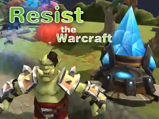 Resist The Warcraft – kostenloses Online-Spiel