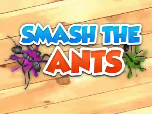 Smash The Ants – kostenloses Online-Spiel