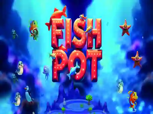 Fish Pot – kostenloses Online-Spiel