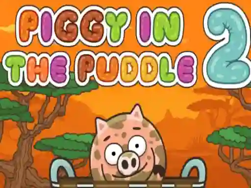 Piggy in the Puddle 2 – kostenloses Online-Spiel