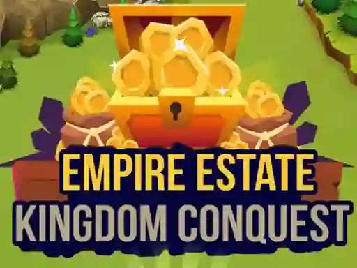 Empire Estate Kingdom Conquest – kostenloses Online-Spiel