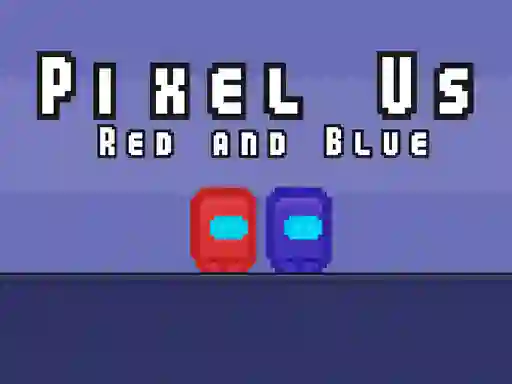 Pixel Us Red and Blue – kostenloses Online-Spiel