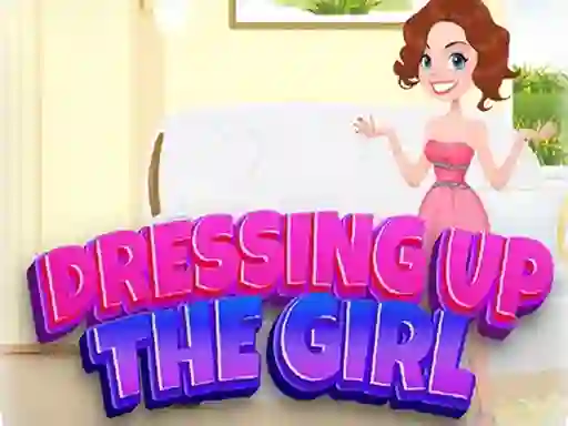 Dressing Up The Girl – kostenloses Online-Spiel