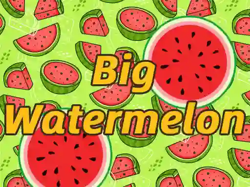 BigWatermelon – kostenloses Online-Spiel