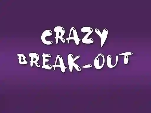 Crazy Break-Out – kostenloses Online-Spiel