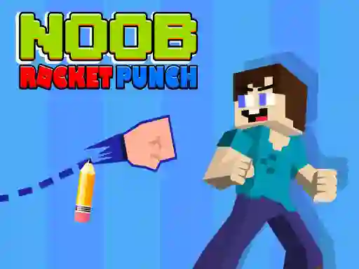 Noob Rocket Punch – kostenloses Online-Spiel