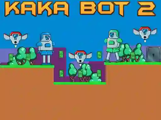 Kaka Bot 2 – kostenloses Online-Spiel