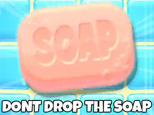 Don't Drop The Soap – kostenloses Online-Spiel
