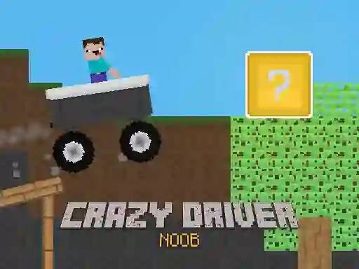 Crazy Driver Noob – kostenloses Online-Spiel