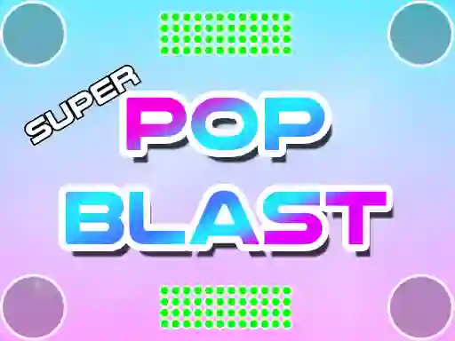 Super Pop Blast – kostenloses Online-Spiel