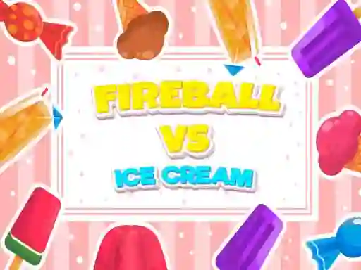 Fireball Vs Ice Cream – kostenloses Online-Spiel