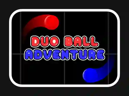 Duo Ball Adventure – kostenloses Online-Spiel