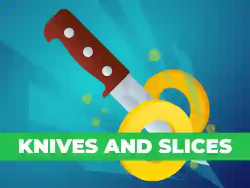 Knives And Slices – kostenloses Online-Spiel