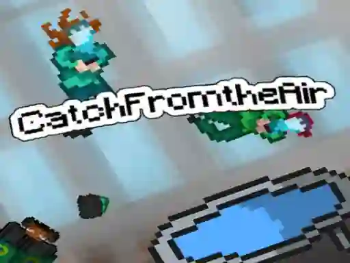 Catch From the Air! – kostenloses Online-Spiel