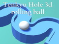 Spiel Tenkyu Hole 3d rollender Ball  Online